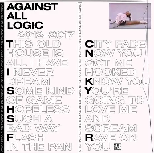 Against All Logic: 2012-2017 - VINYL LP