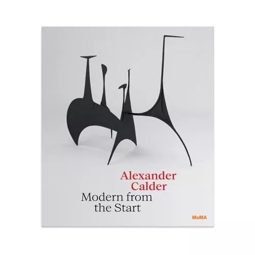 Alexander Calder: Modern from the Start