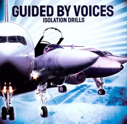 Guided By Voices - Isolation Drills