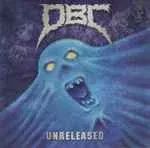 *USED* Unreleased – D.B.C. (#629048028427)